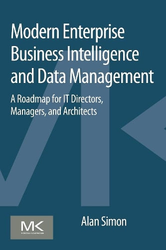 Modern Enterprise Business Intelligence and Data Management