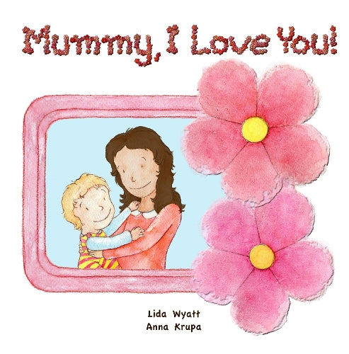 Mummy, I Love You!