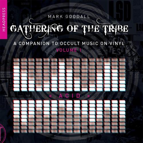 Gathering of the Tribe: Acid