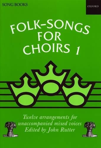 Folk-Songs for Choirs 1