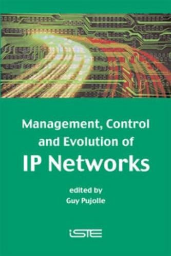 Management, Control and Evolution of IP Networks