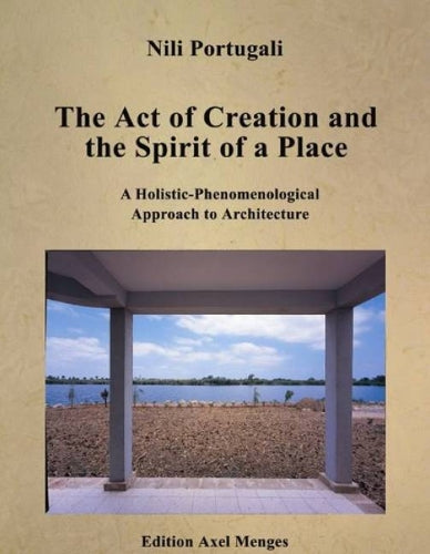 The Act of Creation and the Spirit of a Place