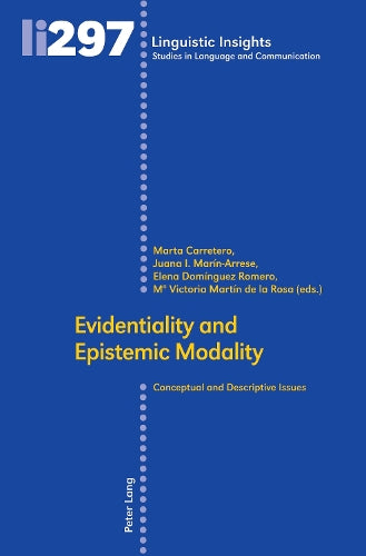 Evidentiality and Epistemic Modality: Conceptual and Descriptive Issues: 297 (Linguistic Insights