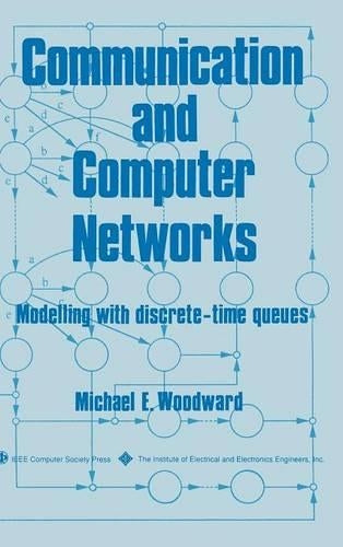 Communication and Computer Networks: Modelling with discrete-time queues: 14 (Systems