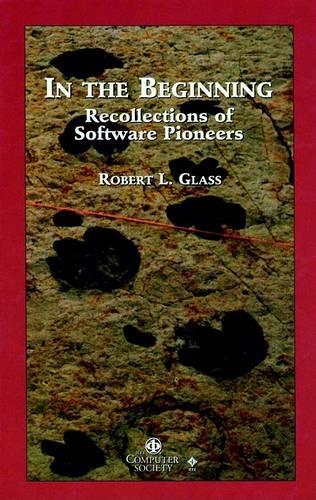 In the Beginning: Personal Recollections of Software Pioneers: 4 (Perspectives
