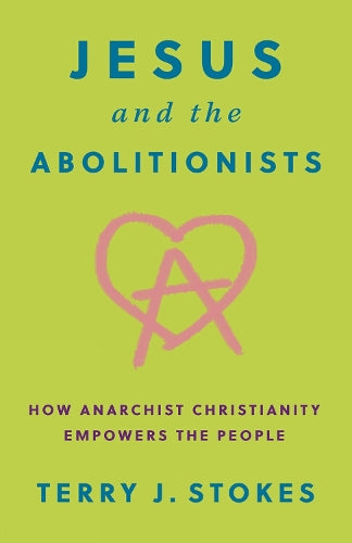 Jesus and the Abolitionists