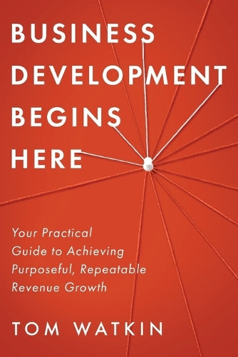 Business Development Begins Here
