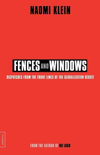 Fences and Windows: Dispatches from the Front Lines of the Globalization Debate (Recent Picador Highlights