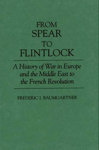 From Spear to Flintlock