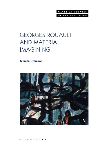 Georges Rouault and Material Imagining