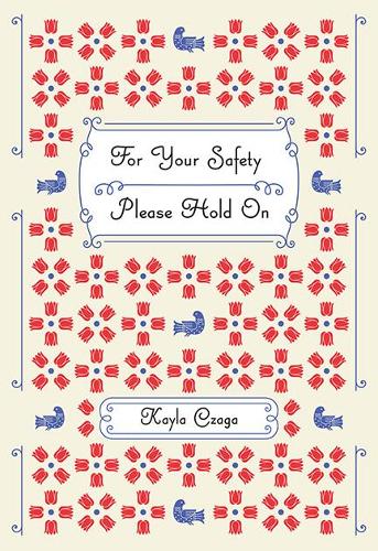 For Your Safety Please Hold On