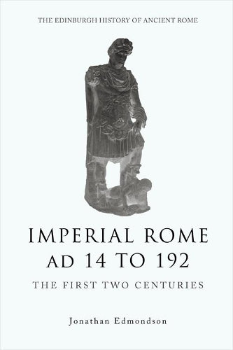 Imperial Rome Ad 14 to 192