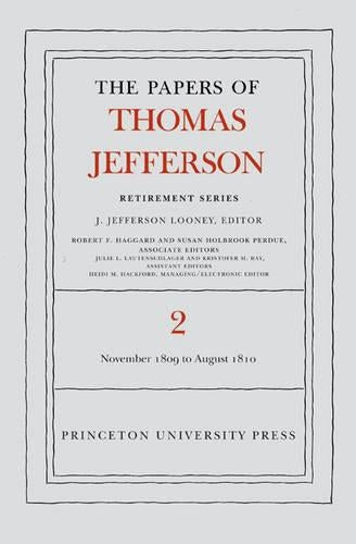 The Papers of Thomas Jefferson, Retirement Series, Volume 2