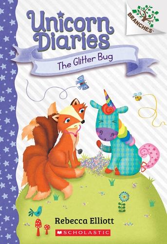 The Glitter Bug: A Branches Book (Unicorn Diaries #9