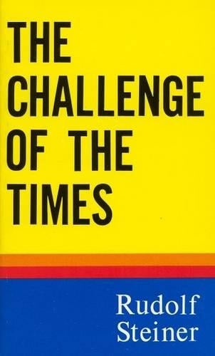 The Challenge of the Times (Trans from German