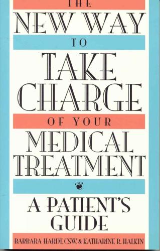The New Way to Take Charge of Your Medical Treatment