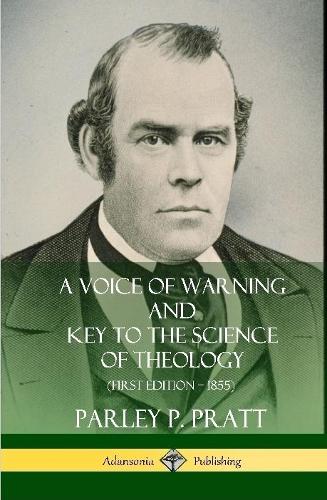 A Voice of Warning and Key to the Science of Theology (First Edition – 1855) (Hardcover)