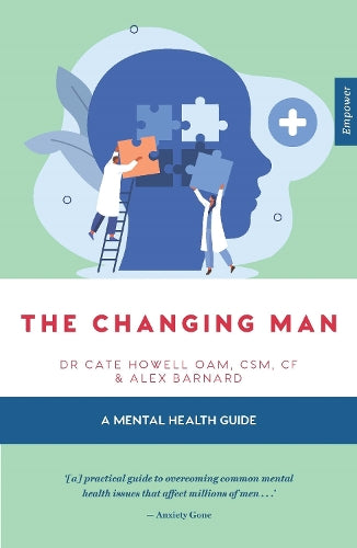 The Changing Man: A Mental Health Guide: 10 (Empower