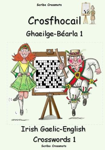 Crosfhocail Ghaeilge - Béarla 1: Irish Gaelic - English Crosswords 1: 34 (Dual-language Crosswords