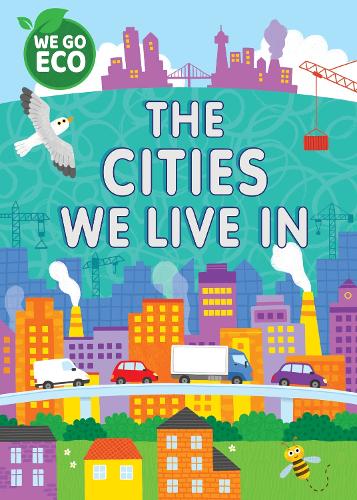 The Cities We Live In (WE GO ECO