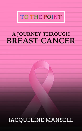 A Journey Through Breast Cancer