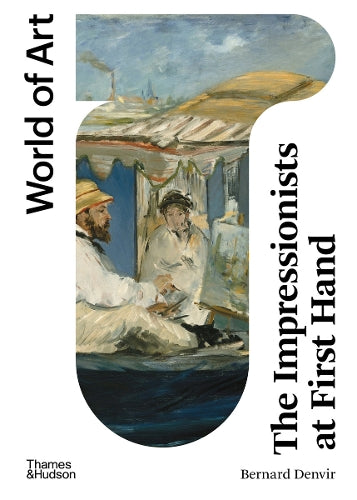 The Impressionists at First Hand (World of Art