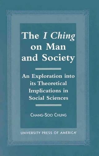The I Ching on Man and Society