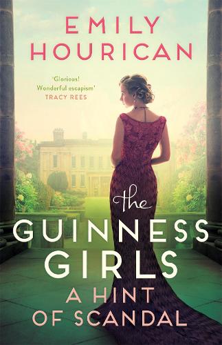 The Guinness Girls – A Hint of Scandal