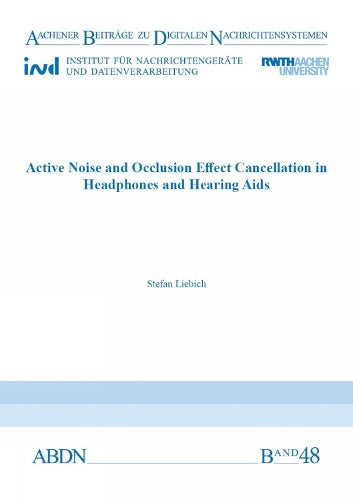 Active Noise and Occlusion Effect Cancellation in Headphones and Hearing Aids