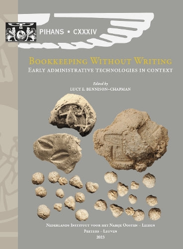 Bookkeeping without Writing: Early Administrative Technologies in Context