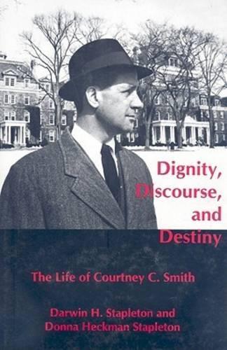 Dignity, Discourse, And Destiny