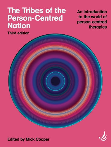 The Tribes of the Person-Centred Nation, Third Edition
