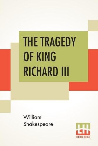 The Tragedy Of King Richard III (The Warwick Shakespeare
