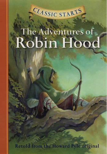 Classic Starts®: The Adventures of Robin Hood