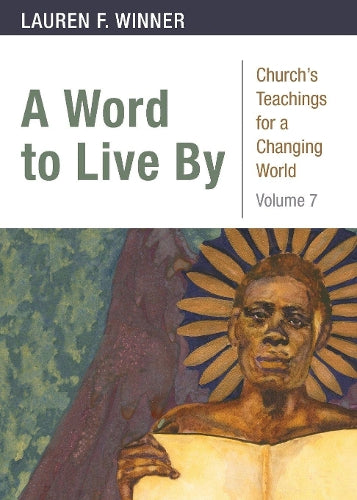 A Word to Live By (Church's Teachings for a Changing World
