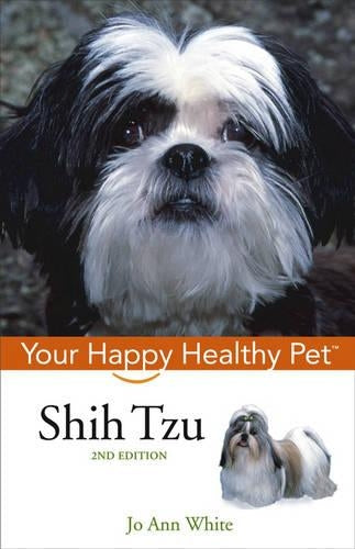 Shih Tzu: Your Happy Healthy Pet (Happy Healthy Pet, 22