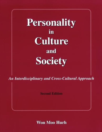 Personality in Culture and Society: An Interdisciplinary and Cross-Cultural Approach