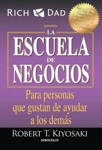 La escuela de negocios: Para personas que gustan de ayudar a los demás / The Business School