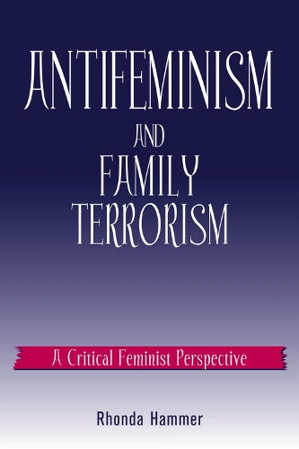 Antifeminism and Family Terrorism