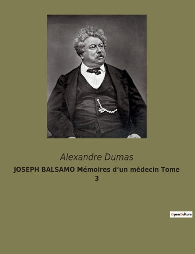 JOSEPH BALSAMO Mémoires d'un médecin Tome 3