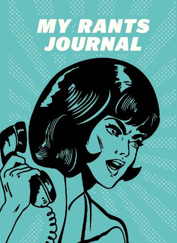 My Rants Journal