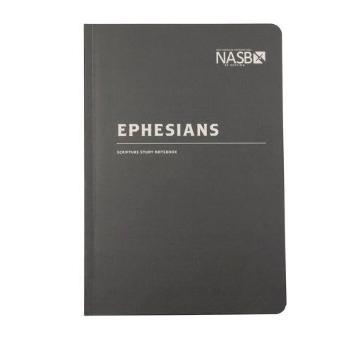 NASB Scripture Study Notebook: Ephesians