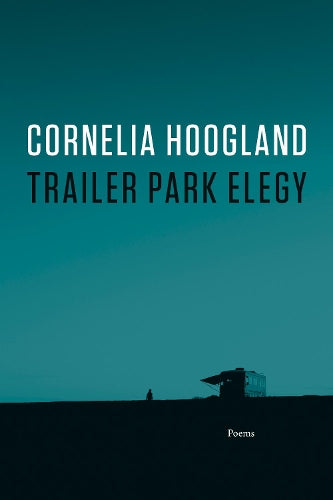 Trailer Park Elegy