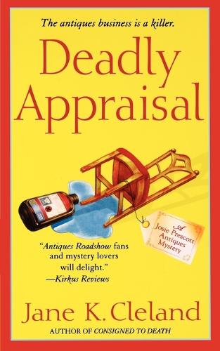 Deadly Appraisal: 2 (Josie Prescott Antiques Mysteries