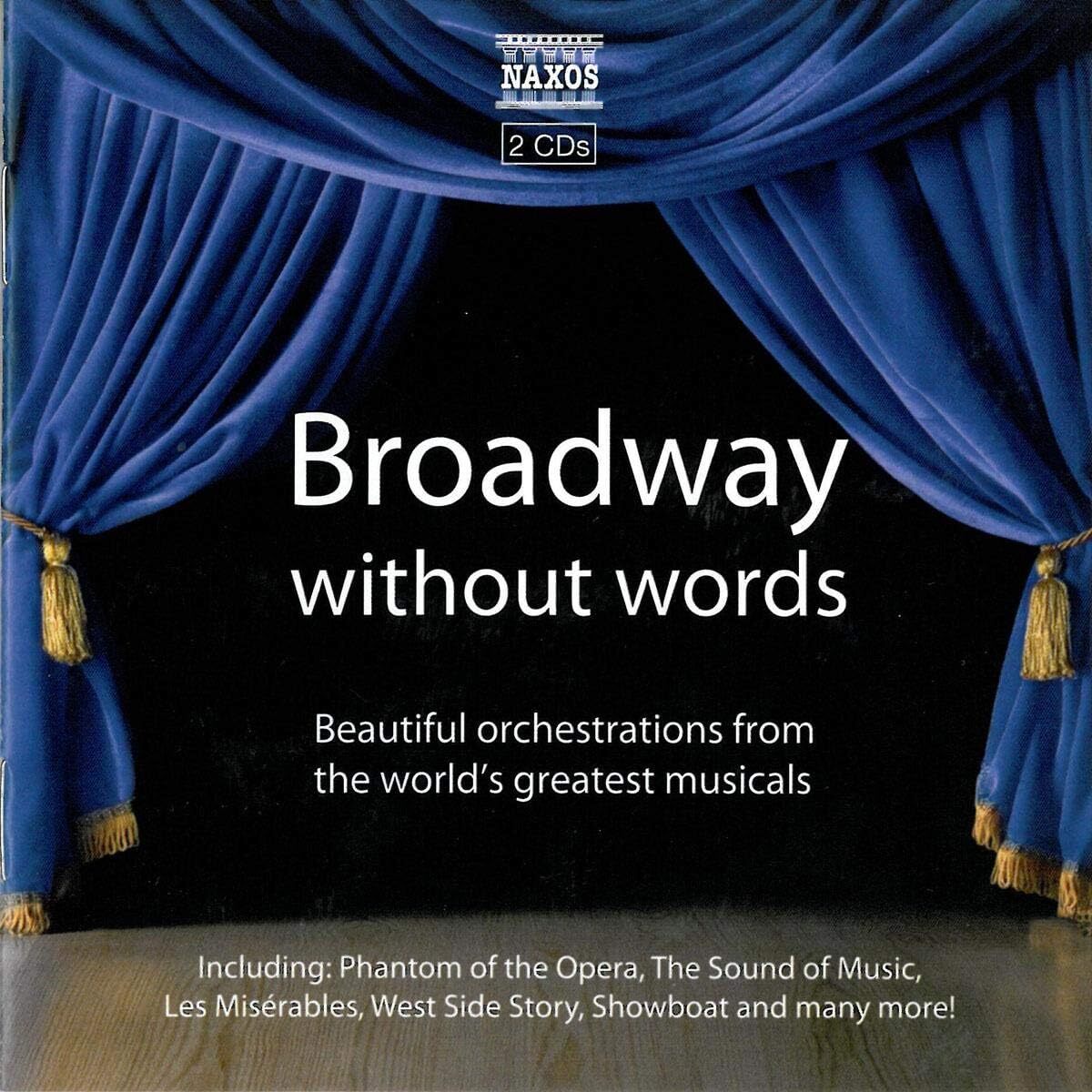 Broadway Without Words: Beautiful Orchestrations from the World's Greatest Musicals