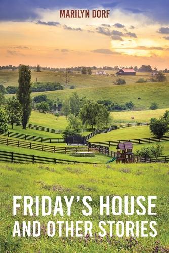 Friday's House and Other Stories