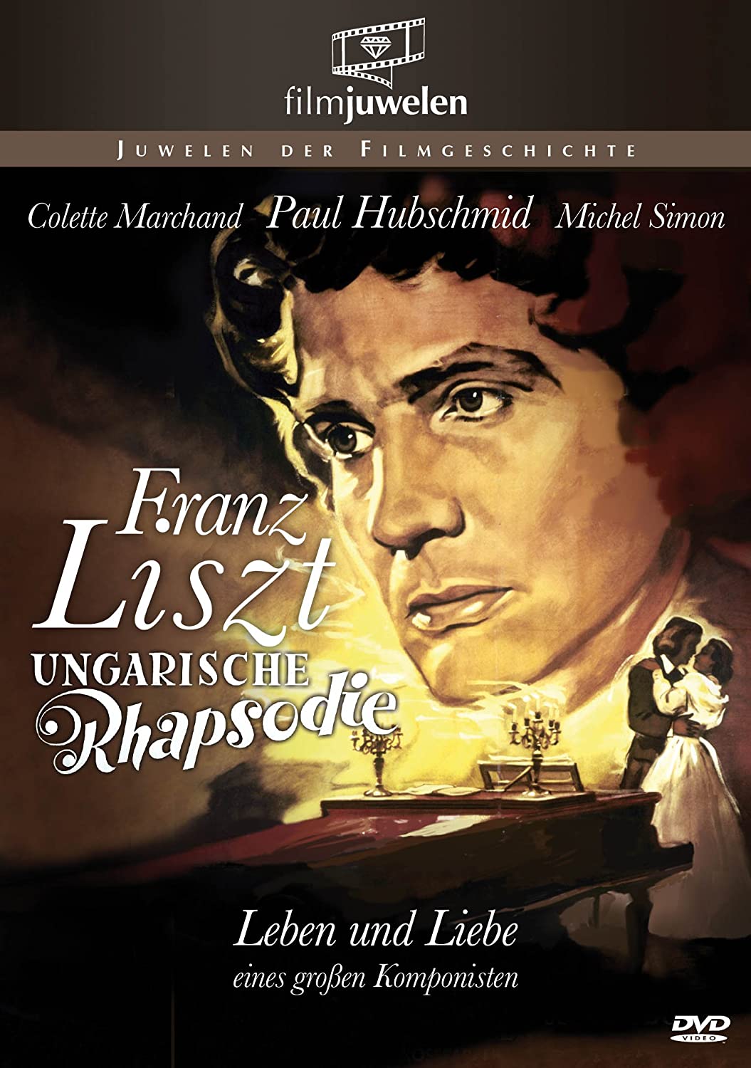 Franz Liszt - Ungarische Rhapsodie aka Franz Liszts große Liebe (Filmjuwelen