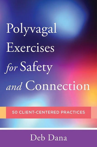 Polyvagal Exercises for Safety and Connection