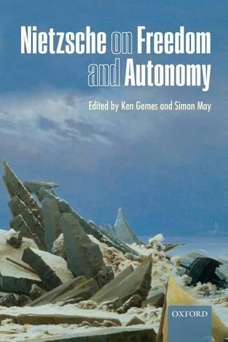 Nietzsche on Freedom and Autonomy