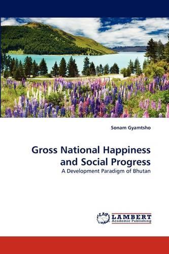 Gross National Happiness and Social Progress
